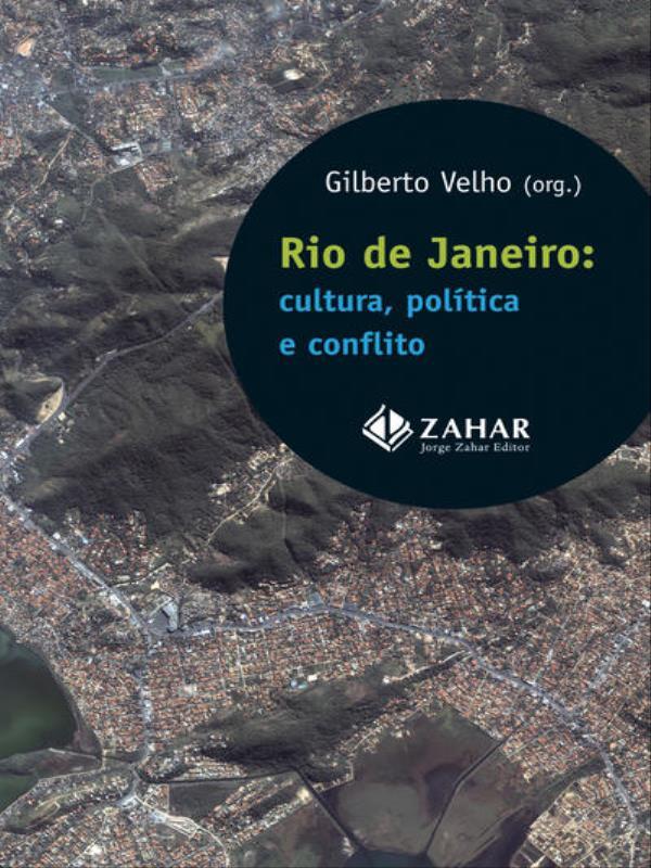 Rio de Janeiro: Cultura, PolíTica e Conflito