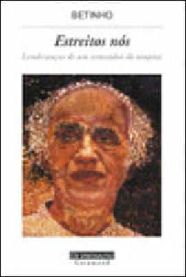 Estreitos nos - Lembranças de um Semeador de Utopias