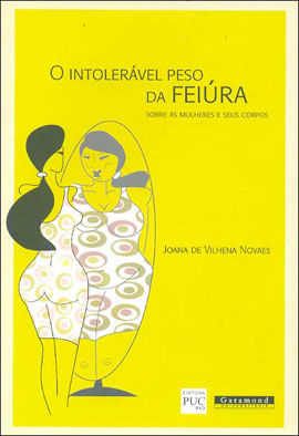 O IntoleráVel Peso da Feiura