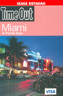Time Out - Miami & Florida Keys - Guias Estadão