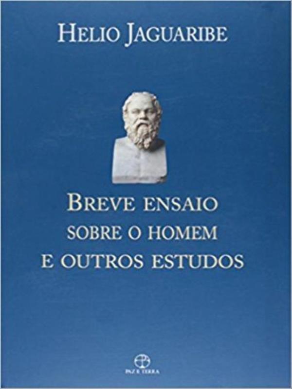 Breve Ensaio sobre o Homem e Outros Estudos