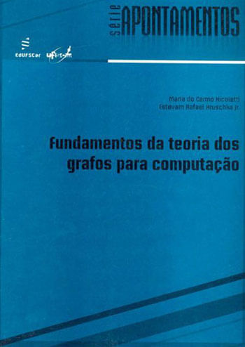 Capa do livro Fundamentos da Teoria dos Grafos para Computaçao - Serie Apontamentos de Maria do Carmo | Dubet FrançOis Nicoletti