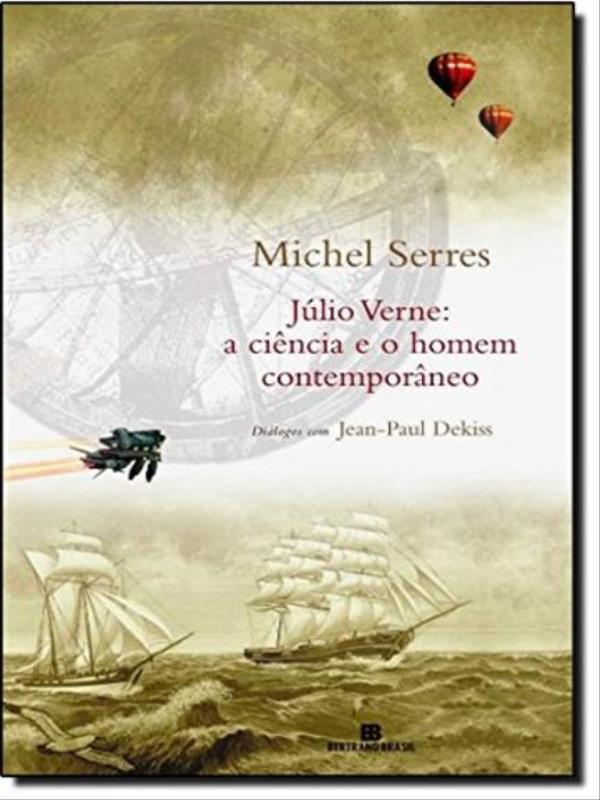 JúLio Verne: a CiêNcia e o Homem ContemporâNeo