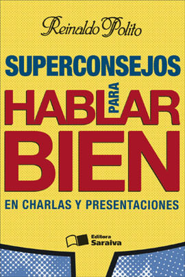 Superconsejos para Hablar Bien En Charlas Y Presentaciones