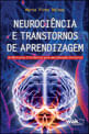 Neurociencia e Transtornos de Aprendizagem