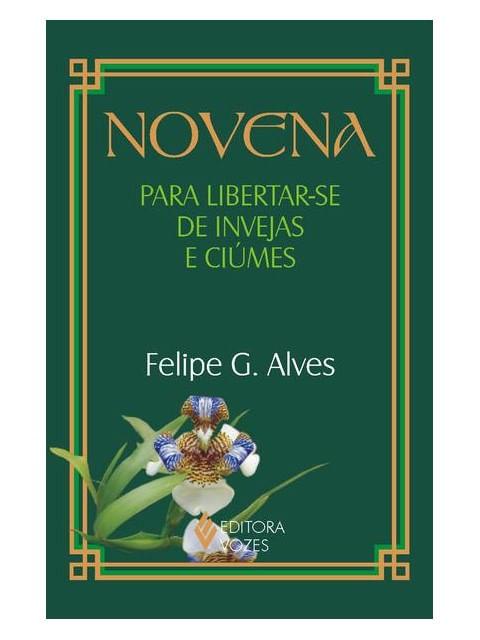 Novena para Libertar-Se de Invejas e CiúMes