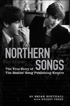 Northern Songs - The True Story Of The Beatles Publishing Empire