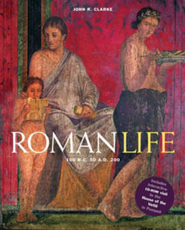 Roman Life - 100 B.C. To a.D. 200 (With Cd-Rom)