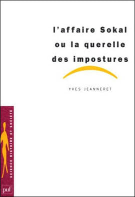 Affaire Sokal ou La Querelle Des Impostures, L'