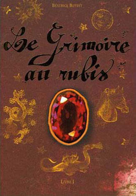 Le Grimoire Au Rubis - Tome 1 - Bertoul Et Le Secret Des Hiboux