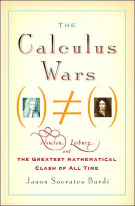 Capa de Calculus Wars, The - Newton, Leibniz, And The Greatest Mathematical Clash Of All Time