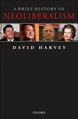 Brief History Of Neoliberalism, a