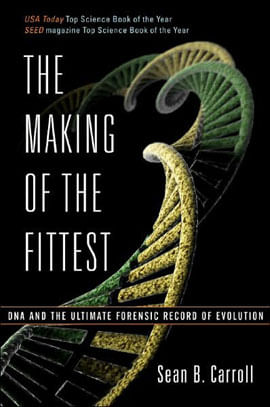 Making Of The Fittest, The - Dna And The Ultimate Forensic Record Of Evolution