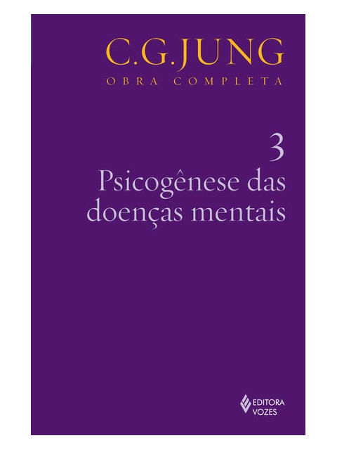PsicogêNese das Doenças Mentais Vol. 3