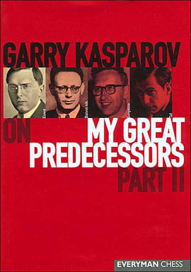 Garry Kasparov On My Great Predecessors Part 2