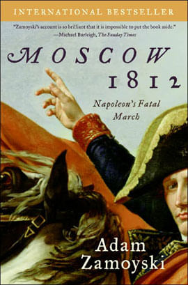 Moscow 1812: Napoleon'S Fatal March