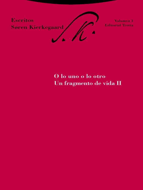 O Lo Uno o Lo Otro - Un Fragmento de Vida 2 - Vol. 3