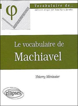 Vocabulaire de Machiavel, Le
