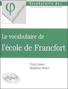 Vocabulaire de L'Ecole de Francfort, Le