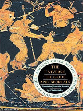 Universe, The Gods And Mortals, The - Ancient Greek Myths