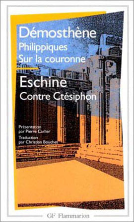 Les Philippiques - Sur La Couronne - Contre CtéSiphon