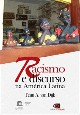 Racismo e Discurso na AméRica Latina