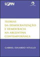 Teorias da Democratizaçao e Democracia na Argentina Contemporanea