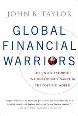 Global Financial Warriors - The Untold Story Of International Finance In The Post-9/11 World