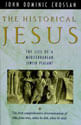 Historical Jesus, The - The Life Of a Mediterranean Jewish Peasant