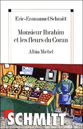 Monsieur Ibrahim Et Les Fleurs Du Coran