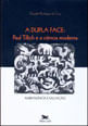 A Dupla Face - Paul Tillich e a CiêNcia Moderna