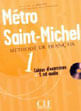Metro Saint-Michel 1 - Cahier D'Exercices (com Audio Cd)