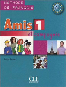 Amis Et Compagnie 1 - Livre de L'Eleve