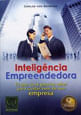 Inteligencia Empreendedora - o Que Voce Precisa Saber para Cuidar de Sua Empresa