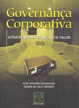 Governança Corporativa - Estrategia para Geraçao de Valor