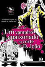 O Vampiro Apaixonado na Corte de D. João