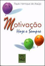 Motivaçao Hoje e Sempre