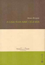 Casa Toda Nave Cega Voa, a