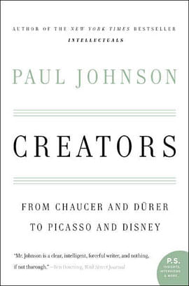 Creators - From Chaucer And Durer To Picasso And Disney