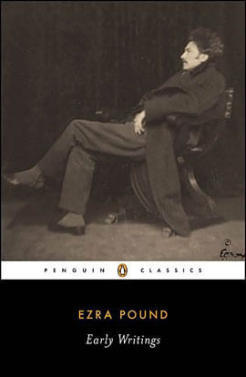 Ezra Pound Early Writings - Poems And Prose