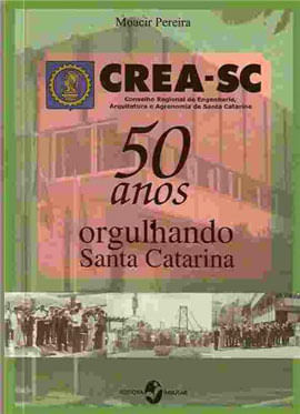 Crea-Sc - 50 Anos Orgulhando Santa Catarina