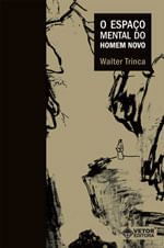Espaço Mental do Homem Novo, o