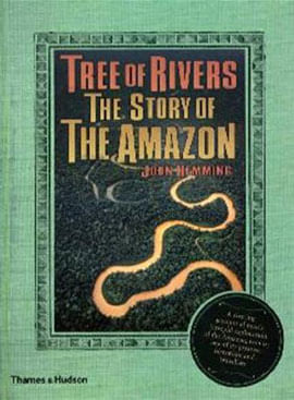 Tree Of Rivers - The Story Of The Amazon