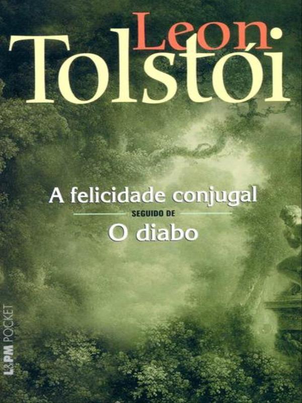 A Felicidade Conjugal / o Diabo - Vol. 692