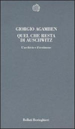Quel Che Resta Di Auchwitz - L'Archivo e Il Testimone