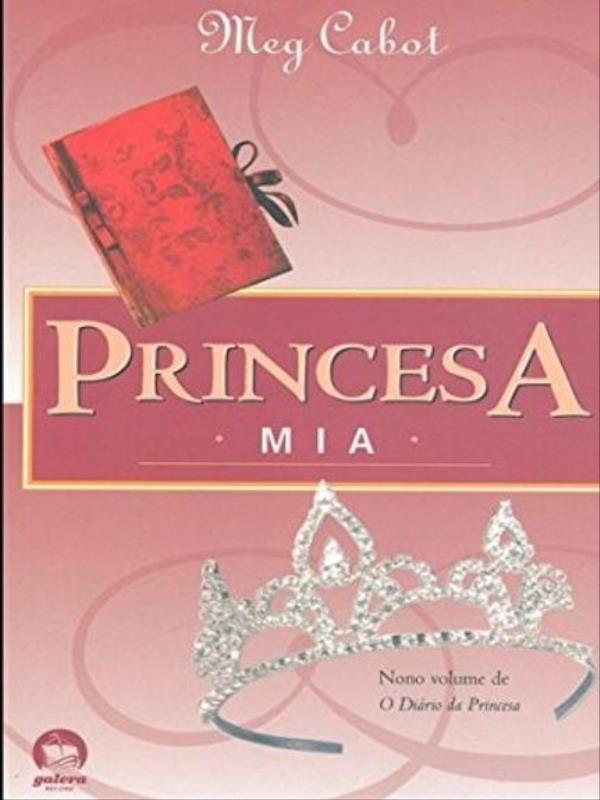 Princesa Mia (Vol. 9 o DiáRio da Princesa) - Vol. 9