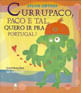Currupaco, Paco e Tal, Quero Ir Pra Portugal!