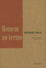 Homem ao Termo - Poesia Reunida - 1949-2005