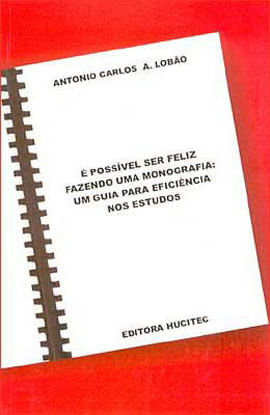 é PossíVel Ser Feliz Fazendo uma Monografia