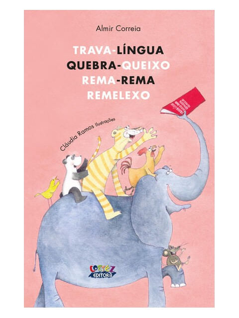 Trava-LíNgua, Quebra-Queixo, Rema-Rema, Remelexo